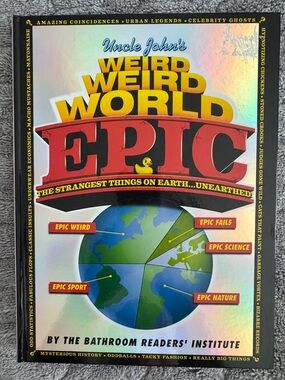 Uncle John's Weird Weird World EPIC Book - Hardcover 12”x9”